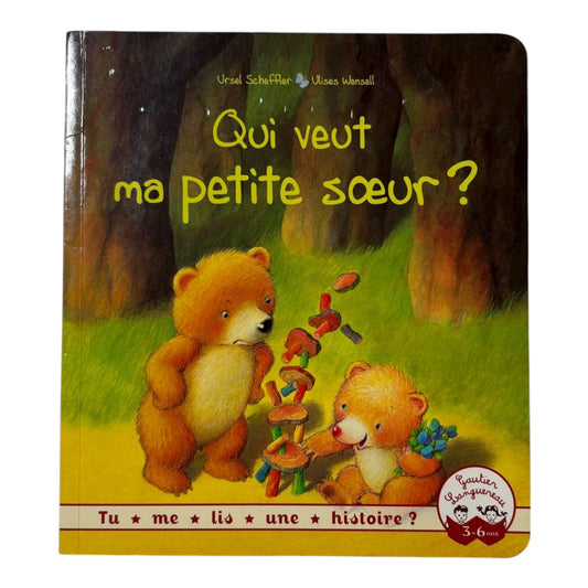 Livre - Qui veut ma petite soeur ?